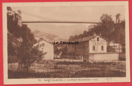 39 - SAINT CLAUDE---Le Pont Suspendu---Manufacture De Pipes---cpsm Pf - Saint Claude