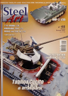 Rivista Di Modellismo Mezzi Militari, Tecniche, Storia - Steel Art N. 48 - 2007 - Altri & Non Classificati