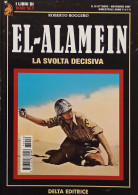 I Libri Di War Set N. 16 - R. Roggero - El-Alamein: La Svolta Decisiva - Ed.2007 - Altri & Non Classificati