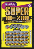 Grattage ILLIKO - SUPER 10 OU 200 - 66804 (3ème Verso) - FRANCAISE DES JEUX - Billets De Loterie