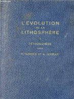 L'évolution De La Lithosphère - Tome 1 : Pétrogénèse. - Termier Henri & Termier Geneviève - 1956 - Sciences