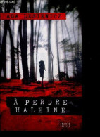 A Perdre Haleine - Lesiewicz Aga; Claire-Marie Clévy (traduction) - 2016 - Altri & Non Classificati