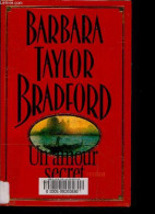 Un Amour Secret - Roman - Barbara Taylor-Bradford, Michel Ganstel (Trad) - 1997 - Altri & Non Classificati