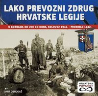 WW2 CROATIA ARMY ON EASTERN FRONT (Legione Croata Autotransportabile) Lako Prevozni Zdrug ... ITALY Kroatien Croazia NDH - 1939-45