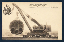 Seraing( Liège). Société John Cockerill. Grue Roulante De 125 M. Soulèvement D'une Chaudière De 60 Tennes. - Seraing