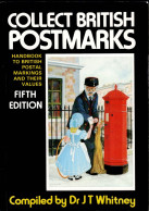 Collect British Postmarks - Fifth Edition - Compiled By Dr J.T. Whitney - Grande-Bretagne