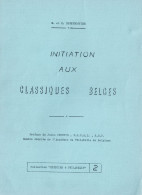 Initiation Aux Classiques Belges Par  Deneumostier M (E47) - Philately And Postal History