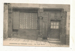 Cp, 45, OUZOUER SUR TREZEE, Une Vieille Maison,  Voyagée 1925, Ed. Cosson - Ouzouer Sur Loire