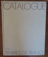France Catalogue YVERT Spécialisé TOME 1 1975, 352 Pages - Philately And Postal History
