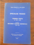 R. Françon & J. Storch; Timbres-Poste De 1900 à 1940 Et La Seconde Guerre Mondiale 1940-1945 - Philately And Postal History