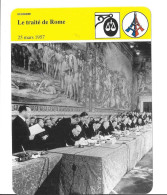 Fiche Illustrée LE TRAITE DE ROME 25 MARS 1957 Par Edito-Service 1989 -texte En Verso - Histoire