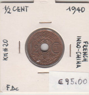 French - Indo-China : 1/2 Cent. 1940 FDC  Km # 20 - Frans-Indochina