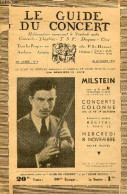 Le Guide Du Concert N°4 XXe Année 27 Octobre 1933 - Milstein Avant Sa 5e Tournée En Amérique Et Après Sa Rentrée Aux Con - Musique
