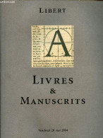 Catalogue De Ventes Aux Enchères - Livres & Manuscrits Hôtel Drouot Salle 3 - Libert - Vendredi 28 Mai 2004. - Libert - - Art