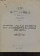 Les Grandes Lignes De La Stratigraphie Et De La Paléogéographie Du Jurassique Nord-Aquitain - Actes De La Société Linnée - Livres Dédicacés