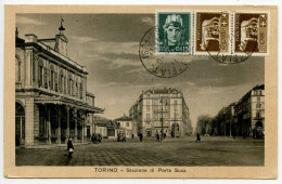 Italy 1930 Postcard Torino (Turin) - Stazione Di Porta Susa; Scott 213 - 5c. She-Wolf & 216 - 15c. Italia - Places & Squares