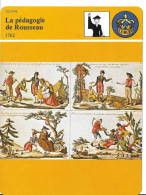 Fiche Illustrée LA PEDAGOGIE DE ROUSSEAU Par Edito-Service 1982 -texte En Verso - Histoire