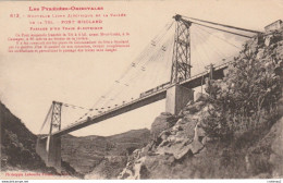 66 PONT Suspendu Sur La Vallée De La Têt GISCLARD Commandant Du Génie N°613 ( Labouche) Train électrique Vers Montlouis - Ouvrages D'Art