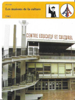 Fiche Illustrée LES MAISONS DE LA CULTURE  Par Edito-Service 1989 -texte En Verso - Histoire