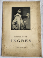 Catalogue Exposition INGRES - 8 Mai - 5 Juin 1921 - Art