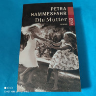 Petra Hammesfahr - Die Mutter - Thriller