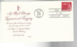 53287 ) USA First Day Cover Luminescent Tagging  Dayton Postmark 1963 - 1961-1970