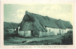 CPA " LA BRIÈRE"  (LOIRE-ATLANTIQUE)  UNE VIEILLE MAISON DU VILLAGE DU PÉLO EN SAINT-LYPHARD - Saint-Lyphard