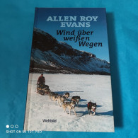 Allen Roy Evans - Wind über Weissen Wegen - Thriller