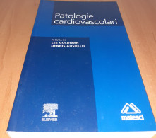 "Patologie Cardiovascolari" Di L. Goldman - D. Ausiello - Medecine, Psychology