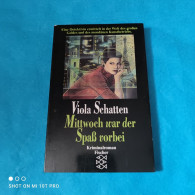 Viola Schatten - Mittwoch War Der Spass Vorbei - Thriller