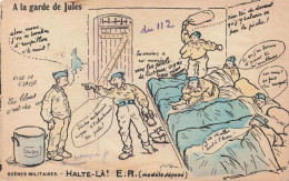 FANTAISIES - À La Garde De Jules - Scènes Militaires - Colorisé - Carte Postale Ancienne - Sonstige & Ohne Zuordnung