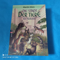 Martin Klein - Dir Stadt Der Tiere - Thriller