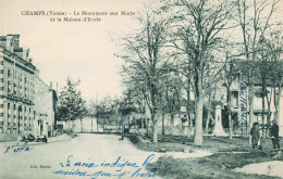 89 - CHAMPS _S22771_ Le Monument Aux Morts Et La Maison D'Ecole - Champs Sur Yonne