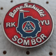 Handball Club RK Bane Sekulic SOMBOR Serbia Ex Yugoslavia  Pin - Pallamano