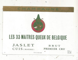 étiquette De Champagne, Les 33 Maitres Queux De Belgique, Brut Premier Cru, Jaslet, 51, CUIS, Marne, 37.5 Cl - Champan