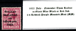 1922 July-November Thom Rialtas 5 Line Overprint In Shiny Blue Black Or Red Ink 6 D Reddish Purple Mounted Mint (MM) - Ungebraucht