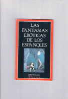 Las Fantasias Eroticas De Los Españoles Libro Regalo Interviu 1987 - Other & Unclassified