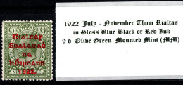 1922 July-Nov Thom Rialtas 5 Line Overprint, Shiny Blue Black Or Red Ink 9 D Olive Green Red Overprint Mounted Mint (MM) - Nuovi