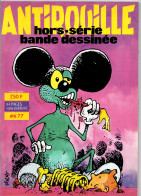 ANTIROUILLE Hors-série Spécial BD Franquin Tignous Goltz 1977 état Superbe - Andere & Zonder Classificatie