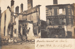 CPA 60 SENLIS / CARTE PHOTO / RUE DE LA REPUBLIQUE / BOMBARDEMENT DE SENLIS 3 SEPTEMBRE 1914 - Other & Unclassified