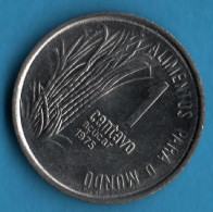 BRASIL 1 CENTAVO 1975 KM# 585 FAO Açúcar ALIMENTOS PARA O MUNDO - Brésil