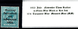 1922 July-Nov Thom Rialtas 5 Line Overprint In Shiny Blue Black Or Red Ink 10 D Turquoise Blue Mounted Mint (MM) - Nuovi