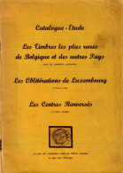 Les Timbres Les Plus Rares De Belgique Et Des Autres Pays - Les Obl. Du Luxembourg Et Les Centres Renversés H222 - Philately And Postal History