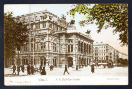 Vienne. Wien I. K.K. Hof-Operntheater. Kärntnerring. 1909 - Vienna Center