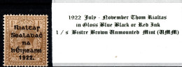 1922 July-Nov Thom Rialtas 5 Line Overprint In Shiny Blue Black Or Red Ink 1 / S Bistre Brown Unmounted Mint (UMM) - Ongebruikt