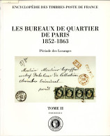 Les Bureaux De Quartier De Paris 1852-1863 - Encyclopédies Des Timbres-poste De France Tome II Fascicule 2 H34 - Philately And Postal History