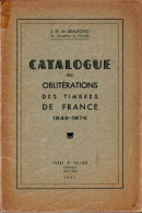 Catalogue Des Oblitérations Des Timbres De France 1948-1876 Par De Beaufond H43 - Philately And Postal History
