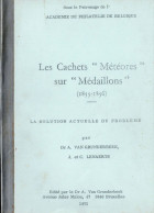 Les Cachets Météores Sur Médaillons 1855-1856 Par Van Grunderbeek H10 - Philatélie Et Histoire Postale