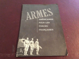 Brochure Armes Américaines Pour Les Forces Françaises - Sonstige & Ohne Zuordnung