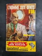 Bob Morane L'homme Aux Dents D'or Henri Vernes +++ BON ETAT+++ - Marabout Junior